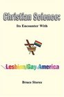 Christian Science Its Encounter With Lesbian/Gay America