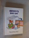 Benny's Bad Day