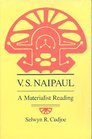VS Naipaul A Materialist Reading
