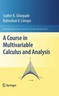 A Course in Multivariable Calculus and Analysis (Undergraduate Texts in Mathematics)