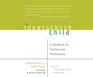 Transgender Child The A Handbook for Families and Professionals