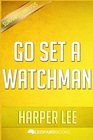 Go Set A Watchman A Novel by Harper Lee
