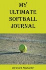 My Ultimate Softball Journal