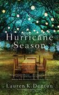 Hurricane Season A Southern Novel of Two Sisters and the Storms They Must Weather