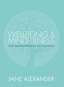 Wellbeing  Mindfulness Natural Ways to Balance Your Mind Body and Spirit