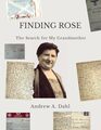 Finding Rose: The Search For My Grandmother