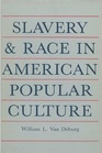 Slavery  Race in American Popular Culture