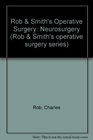 Rob  Smith's Operative Surgery Neurosurgery