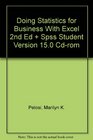 Doing Statistics for Business with Excel 2nd Edition with SPSS Student Version 150 CDRom Set