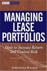 Managing Lease Portfolios  How to Increase Return and Control Risk