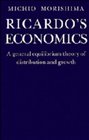 Ricardo's Economics  A General Equilibrium Theory of Distribution and Growth
