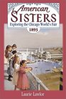Exploring the Chicago World's Fair 1893