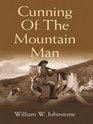 Cunning of the Mountain Man (Thorndike Press Large Print Western Series)
