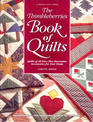 The Thimbleberries Book of Quilts: Quilts of All Sizes Plus Decorative Accessories for Your Home (A Rodale Quilt Book)