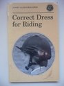 Correct Dress for Riding