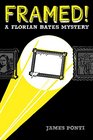 Framed A Florian Bates Mystery