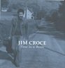 Jim Croce  Time in a Bottle