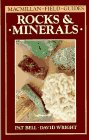 Rocks and Minerals (Macmillan Field Guide)