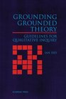 Grounding Grounded Theory Guidelines for Qualitative Inquiry