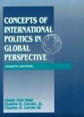 Concepts of International Politics in Global Perspective