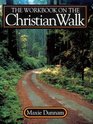 Workbook on the Christian Walk