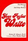 Your Perfect Write The Manual for SelfHelp Writers