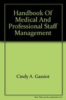Handbook of Medical and Professional Staff Management