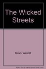 The Wicked Streets