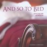 And So to Bed  Style in the Bedroom