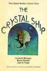 The Crystal Ship Three Original Novellas of Science Fiction