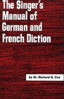 Singer's Manual of French and German Diction