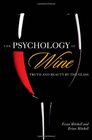 The Psychology of Wine Truth and Beauty by the Glass