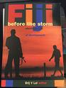 Fiji Before the Storm Elections and the Politics of Development