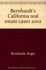 Bernhardt's California real estate cases 2002
