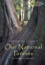 American Legacy Our National Forests