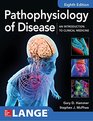 Pathophysiology of Disease An Introduction to Clinical Medicine 8E