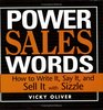 Power Sales Words How to Write It Say It And Sell It With Sizzle