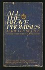 ALL THE BRAVE PROMISES