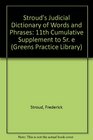 Stroud's Judicial Dictionary of Words and Phrases 11th Cumulative Supp