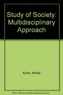 Study of Society Multidisciplinary Approach
