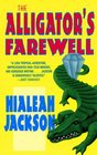 The Alligator's Farewell (Annabelle Hardy-Maratos, Bk 1)