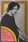 You Might As Well Live: The Life and Times of Dorothy Parker