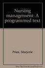 Nursing management A programmed text