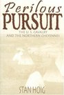 Perilous Pursuit The US Cavalry and the Northern Cheyennes