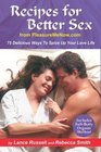 Recipes for Better Sex from PleasureMeNowcom 75 Delicious Ways To Spice Up Your Love Life