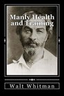 Manly Health and Training With OffHand Hints Toward Their Conditions  New American Edition