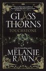 Glass Thorns Touchstone