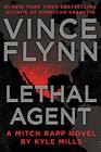 Lethal Agent (A Mitch Rapp Novel)
