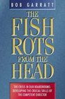 Fish Rots From The Head