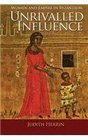 Unrivalled Influence: Women and Empire in Byzantium